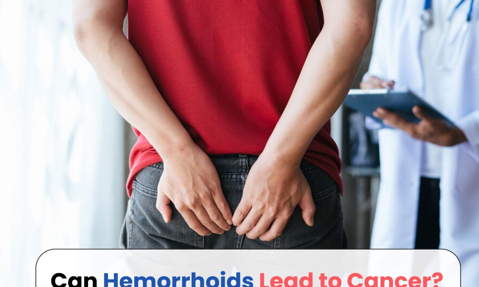 Can Hemorrhoids Lead to Cancer