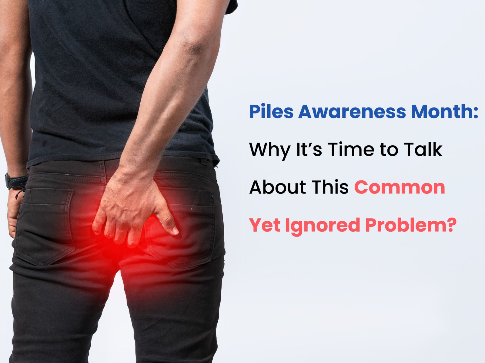 Piles Awareness Month
