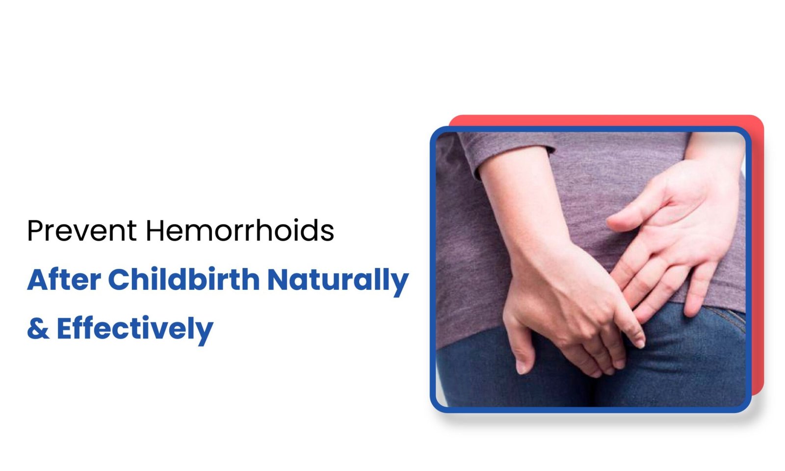 Prevent Hemorrhoids After Childbirth
