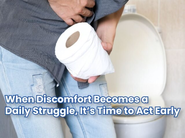 When Discomfort Becomes a Daily Struggle, It’s Time to Act Early