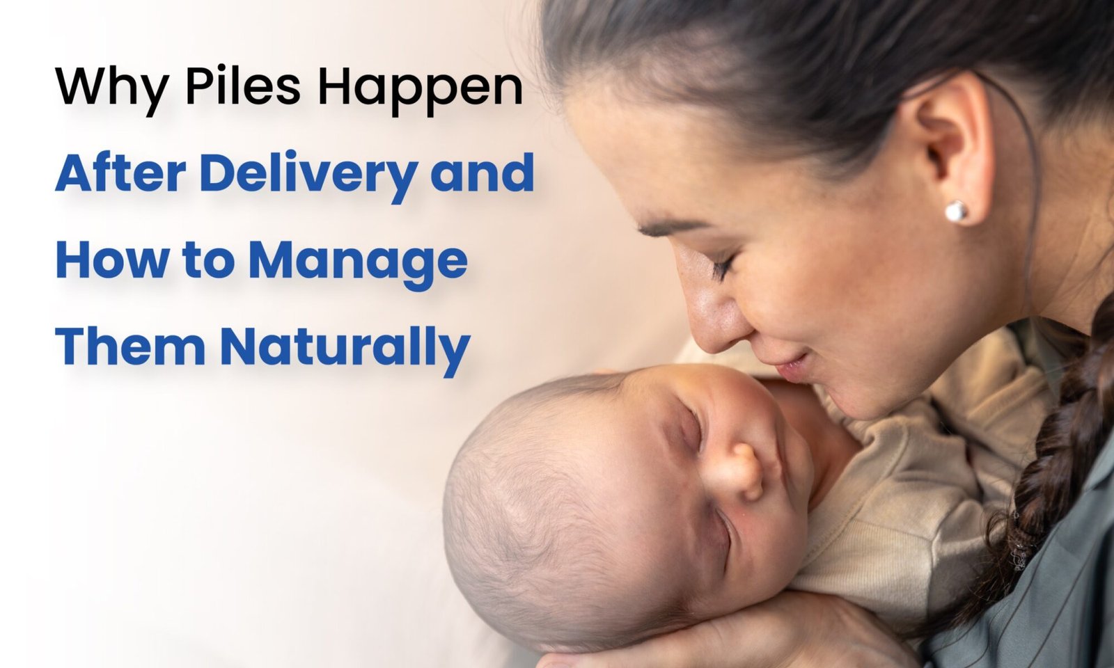 Why Piles Happen After Delivery